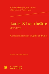 Louis XI au théâtre (1827-1859)