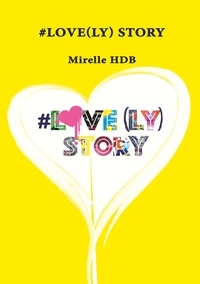 Mirelle HDB - #Love(ly) Story.