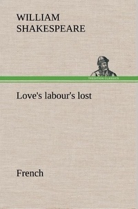 William Shakespeare - Love's labour's lost. French.