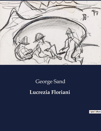 Les classiques de la littérature  Lucrezia Floriani. .