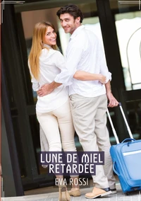 Lune de miel retardée