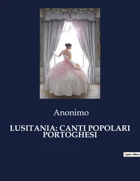 Lusitania: canti popolari portoghesi