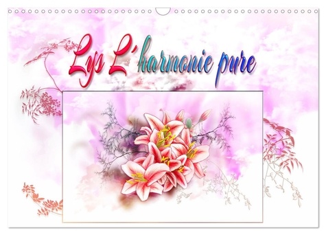 Dusanka Djeric - CALVENDO Art  : Lys L'harmonie pure (Calendrier mural 2024 DIN A3 vertical), CALVENDO calendrier mensuel - Les fleurs de lys dans le monde des crayons de couleur.
