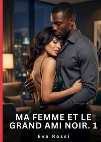 Ma femme et le grand ami noir #1