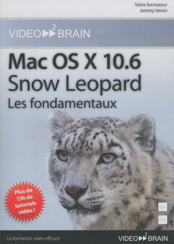 Jeremy Veron - Mac OS X 10.6 Snow Leopard - Les fondamentaux, DVD-ROM.