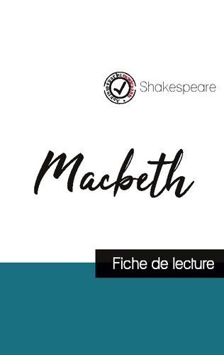  Shakespeare - Macbeth de Shakespeare (fiche de lecture et analyse complète de l'oeuvre).
