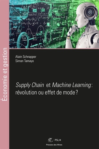 Machine Learning et Supply Chain : révolution ou effet de mode ?