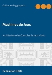 Machines de jeux - Architecture des Consoles de Jeux Vidéo.pdf