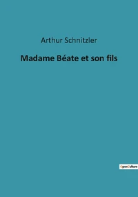 Madame Béate et son fils