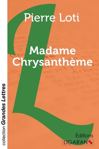 Madame Chrysanthème Edition en gros caractères