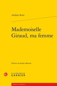 Mademoiselle Giraud, ma femme