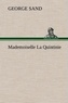 George Sand - Mademoiselle La Quintinie.
