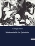 George Sand - Les classiques de la littérature  : Mademoiselle La  Quintinie - ..