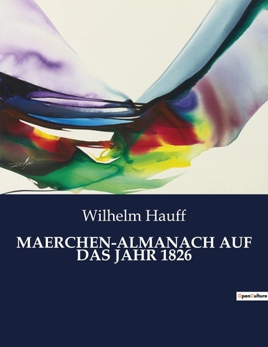 Wilhelm Hauff - Maerchen almanach auf das jahr 1826.