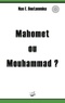 Nas E. Boutammina - Mahomet ou Mouhammad ?.