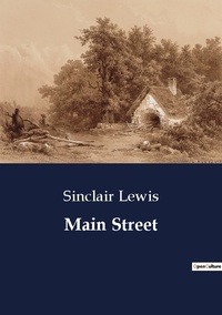Sinclair Lewis - Main Street.