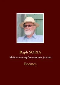 Mais les mots quau vent noir je sème