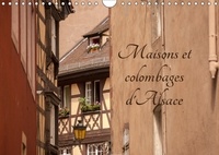 Bob Ramsey - Maisons et colombages d'Alsace - Découverte de l'architecture traditionnelle alsacien. Calendrier mural a4 horizontal.