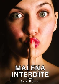 Malena interdite