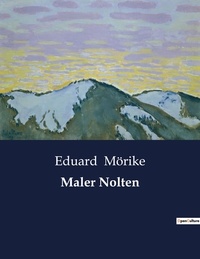 Eduard Mörike - Maler Nolten.