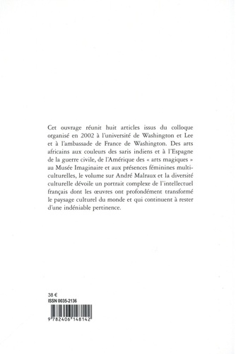 Malraux et la diversité culturelle. Actes du colloque de Lexington 30-31 octobre 2002 (Washington and Lee University), 1er novembre 2002 (Ambassade de France à Washington)