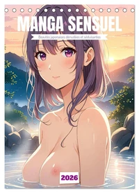 MANGA SENSUEL - Beautés japonaises dénudées et séduisantes (Calendrier de bureau 2026 DIN A5 horizontal), CALVENDO calendrier mensuel