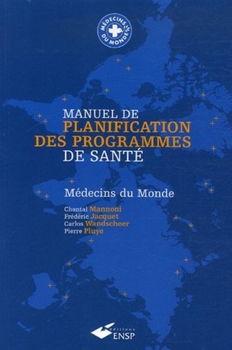 Chantal Mannoni et Frédéric Jacquet - Manuel de planification des programmes de santé - Médecins du monde.