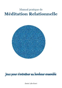 Manuel pratique de méditation relationnelle