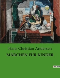 Hans Christian Andersen - MÄRCHEN FÜR KINDER.