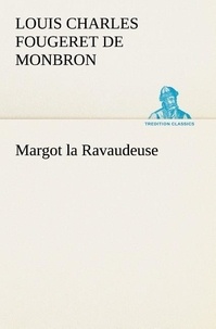 Jean-Louis Fougeret de Montbron - Margot la ravaudeuse.