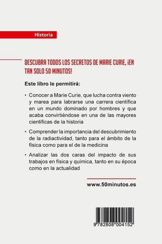 Historia  Marie Curie. Las dos caras del descubrimiento de la radiactividad