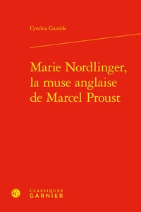 Marie Nordlinger, la muse anglaise de Marcel Proust