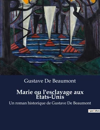 Marie ou l'esclavage aux États-Unis