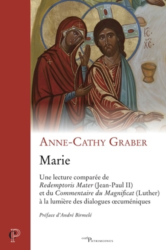 Marie. Une lecture comparée de Redemptoris Mater (Jean-Paul II) et du Commentaire du Magnificat (Luther) à la lumière des dialogues oecuméniques