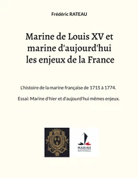 Marine de Louis XV et marine d'aujourd'hui les enjeux de la France