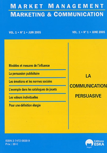 Yves Chirouze - Market Management N° 1, Juin 2005 : La communication persuasive.