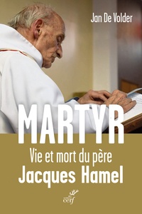 Jan De Volder - Martyr - La vie et la mort du père Jacques Hamel.