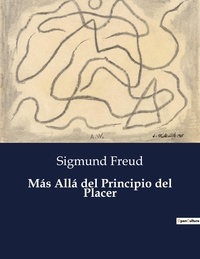 Sigmund Freud - Littérature d'Espagne du Siècle d'or à aujourd'hui  : Más Allá del Principio del Placer.