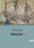 Pierre Loti - Matelot.
