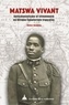 Charles Didier Gondola - Matswa vivant - Anticolonialisme et citoyenneté en Afrique équatoriale française.