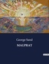 George Sand - Les classiques de la littérature  : Mauprat - ..