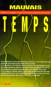 MAUVAIS TEMPS NUMERO 1 JUIN 1998 : DEBATS ET COMBATS CONTRE LE FASCISME ET POUR LA DEMOCRATIE