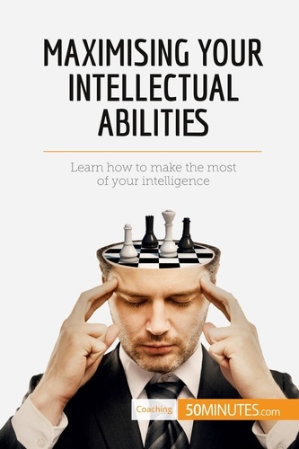 Coaching  Maximising Your Intellectual Abilities. Learn how to make the most of your intelligence