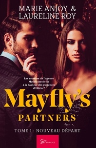 Marie Anjoy et Laureline Roy - Mayfly's Partners  : Mayfly's Partners - Tome 1 - Nouveau départ.