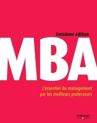 Marc Bertonèche et Charles-Henri d' Arcimoles - MBA - L'essentiel du management par les meilleurs professeurs.