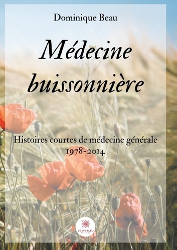 Dominique Beau - Médecine buissonnière.