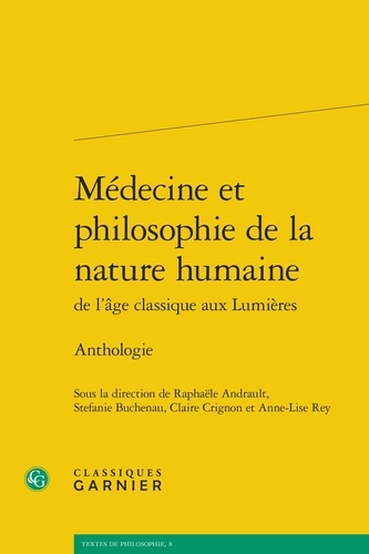 Médecine et philosophie de la nature humaine de l'âge classique aux lumières. Anthologie