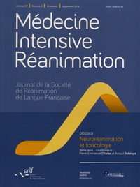 Pierre-Emmanuel Charles et Arnaud Delahaye - Médecine Intensive Réanimation Volume 27 N° 5, septembre 2018 : Neuroréanimation et toxicologie.