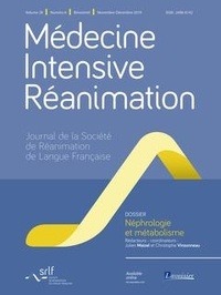  Tec&Doc - Médecine Intensive Réanimation Volume 28 N° 6, novembre 2019 : Néphrologie et métabolisme.