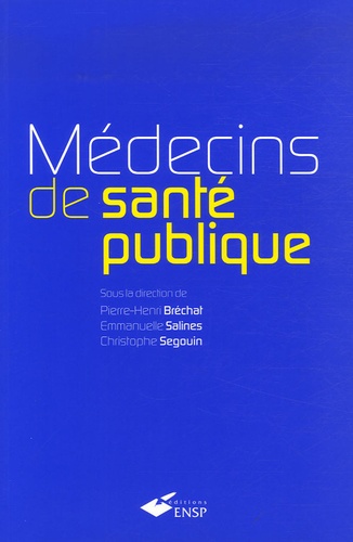 Pierre-Henri Bréchat et Emmanuelle Salines - Médecins de santé publique.